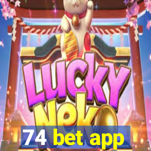 74 bet app